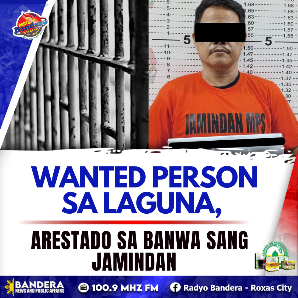 LOKAL | WANTED PERSON SA LAGUNA, ARESTADO SA BANWA SANG JAMINDAN