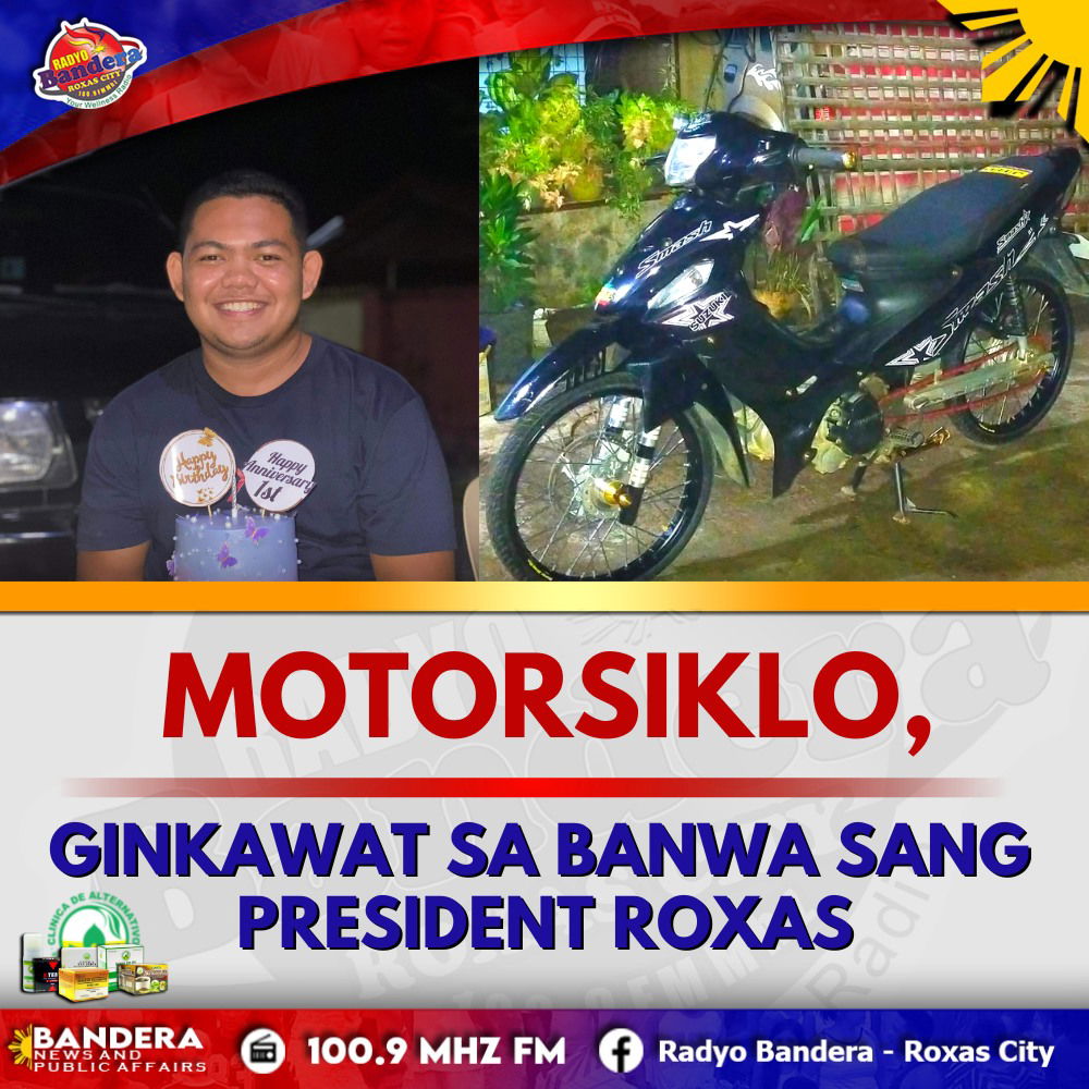 LOKAL | MOTORSIKLO, GINKAWAT SA BANWA SANG PRESIDENT ROXAS