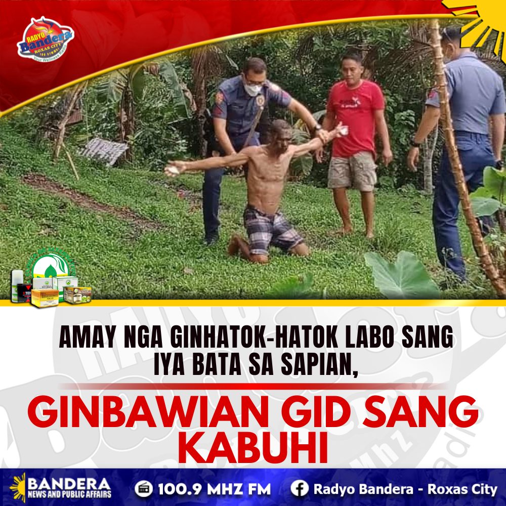 UPDATE | AMAY NGA GINHATOK-HATOK LABO SANG IYA BATA SA SAPIAN, GINBAWIAN GID SANG KABUHI