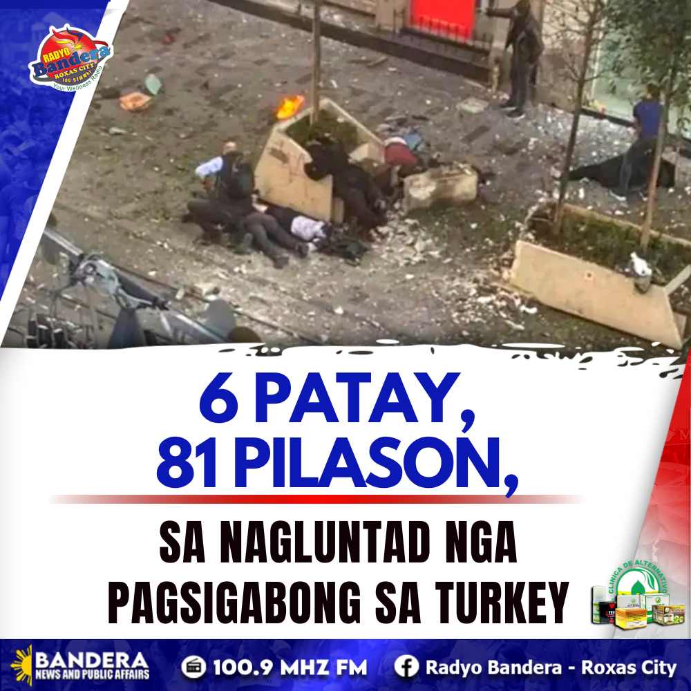 INTERNATIONAL | 6 PATAY, 81 PILASON, SA NAGLUNTAD NGA PAGSIGABONG SA TURKEY