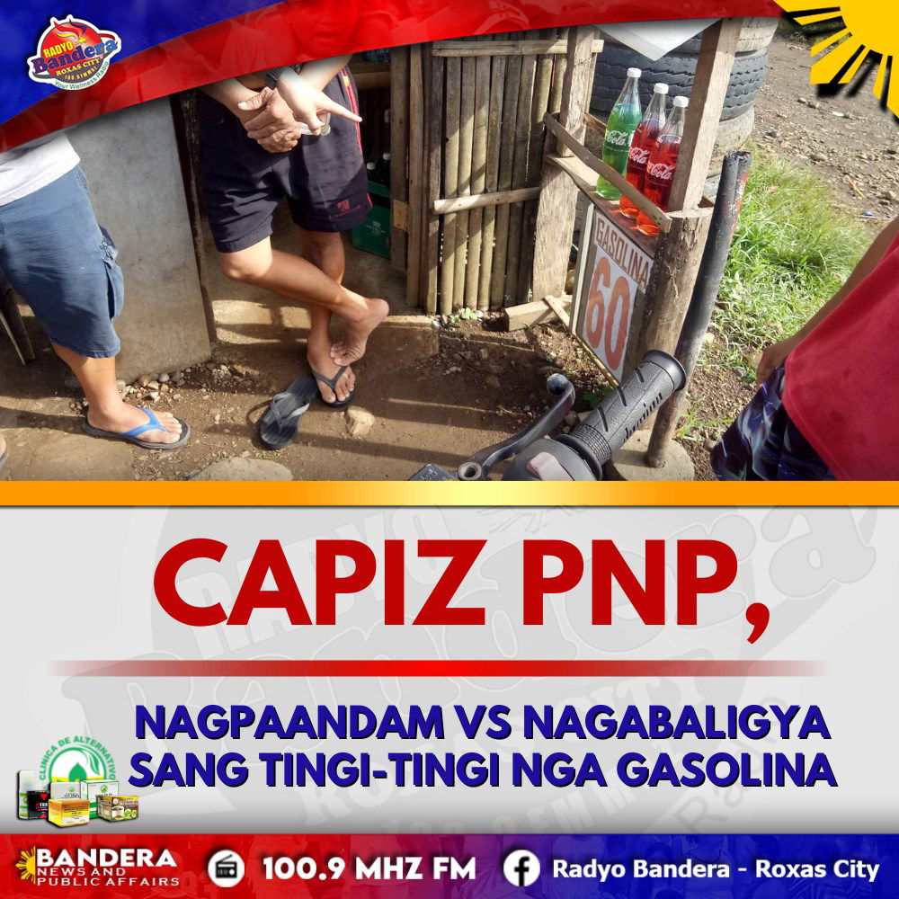 CAPIZ PNP, NAGPAANDAM VS NAGABALIGYA SANG TINGI-TINGI NGA GASOLINA