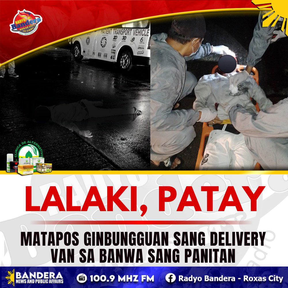 LALAKI, PATAY MATAPOS GINBUNGGUAN SANG DELIVERY VAN SA BANWA SANG PANITAN