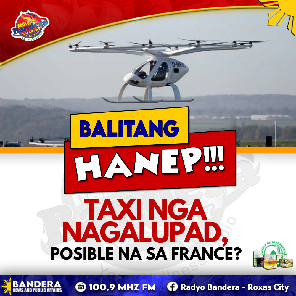 BALITANG HANEP | TAXI NGA NAGALUPAD, POSIBLE NA SA FRANCE?