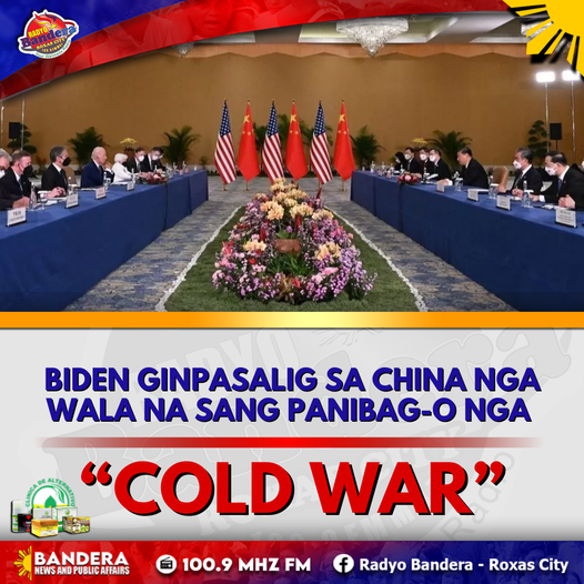 INTERNATIONAL | BIDEN GINPASALIG SA CHINA NGA WALA NA SANG PANIBAG-O NGA “COLD WAR”