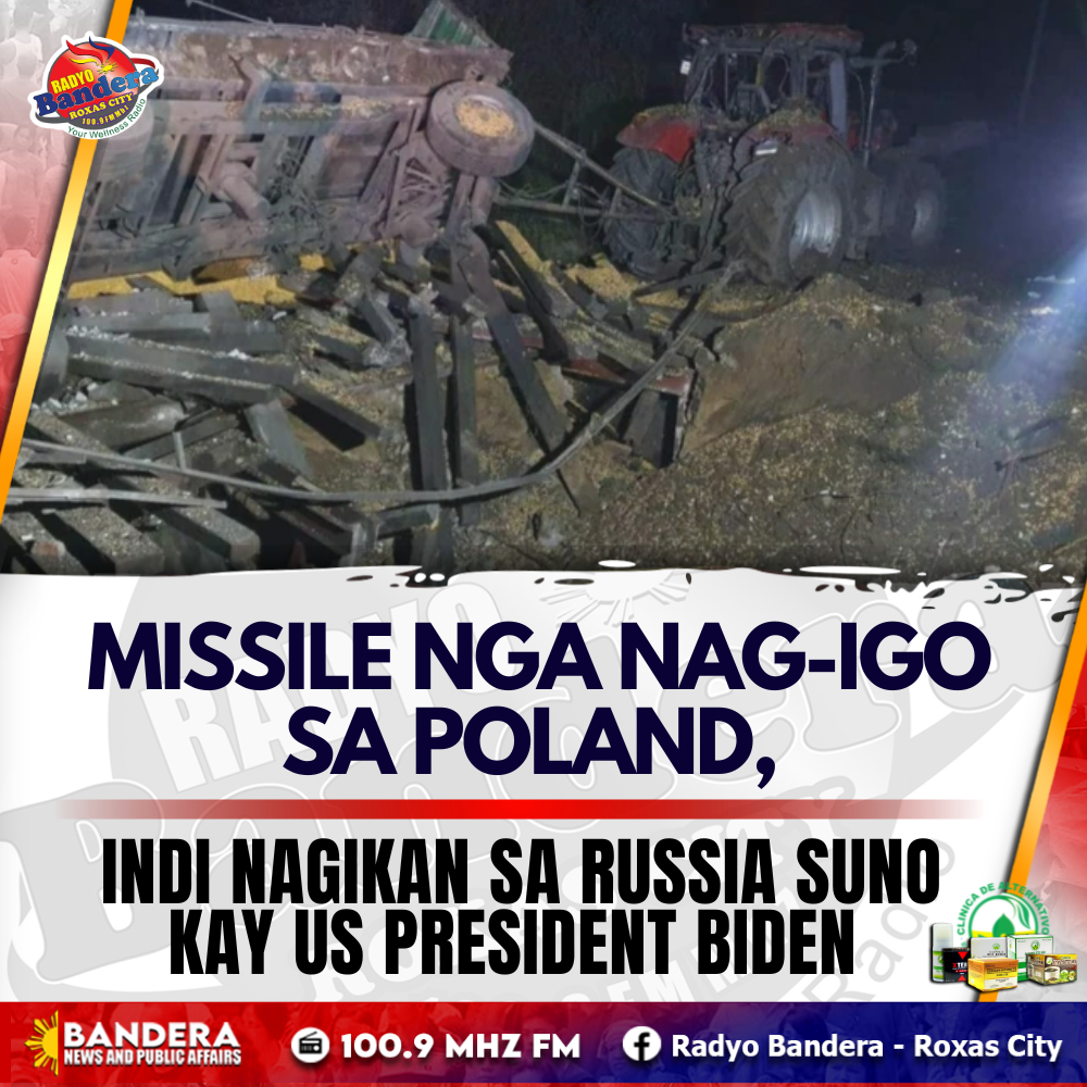 INTERNATIONAL | MISSILE NGA NAG-IGO SA POLAND, INDI NAGIKAN SA RUSSIA SUNO KAY US PRESIDENT BIDEN