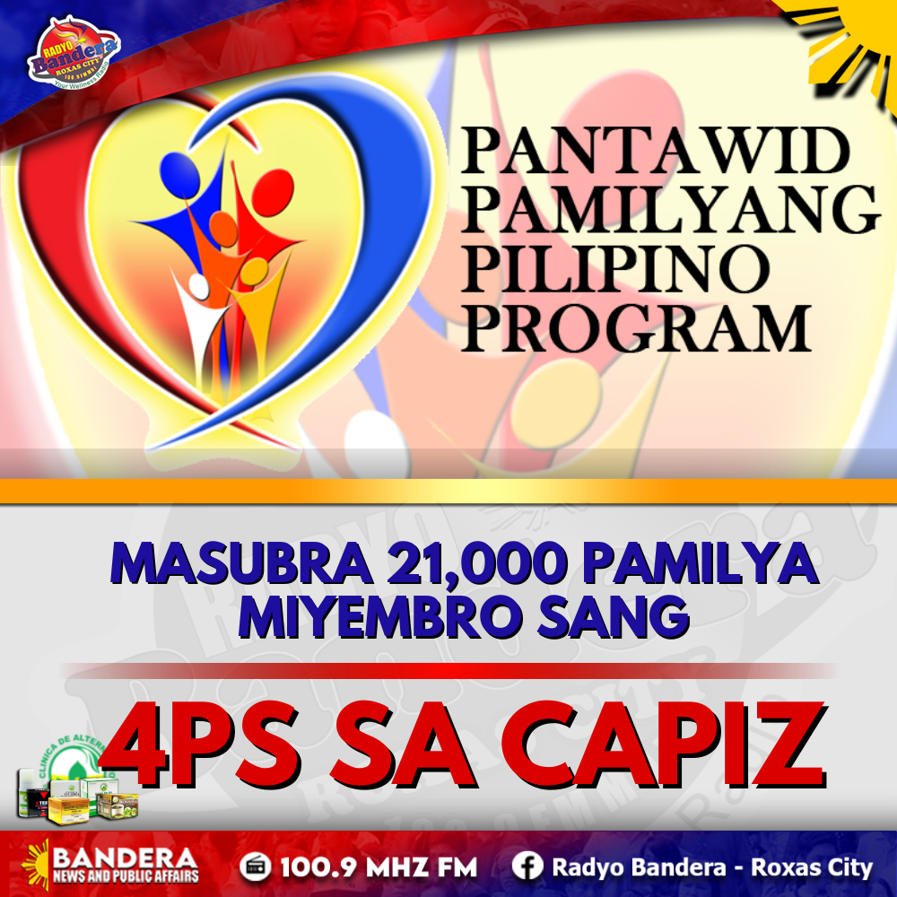 LOKAL | MASUBRA 21,000 PAMILYA, MIYEMBRO SANG 4PS SA CAPIZ