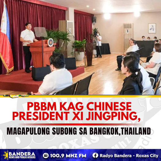 NATIONAL | PBBM KAG CHINESE PRESIDENT XI JINGPING, MAGAPULONG SUBONG SA BANGKOK,THAILAND