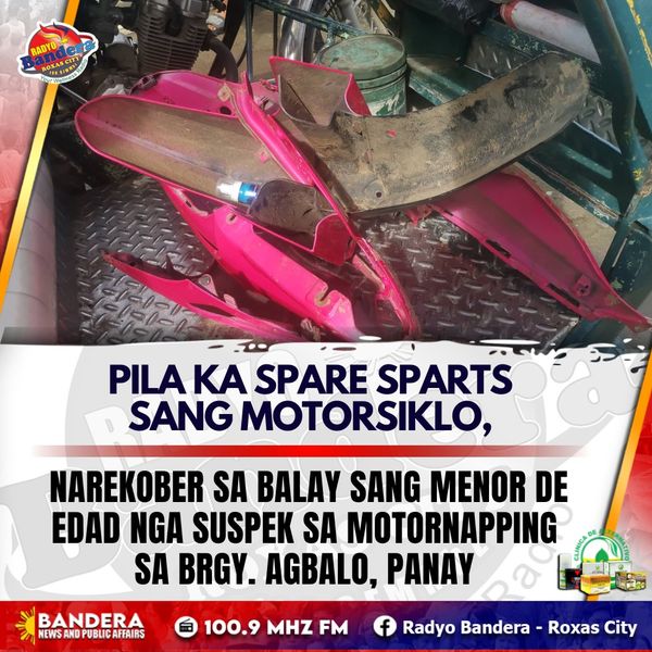 PILA KA SPARE SPARTS SANG MOTORSIKLO, NAREKOBER SA BALAY SANG MENOR DE EDAD NGA SUSPEK SA MOTORNAPPING SA BRGY. AGBALO, PANAY