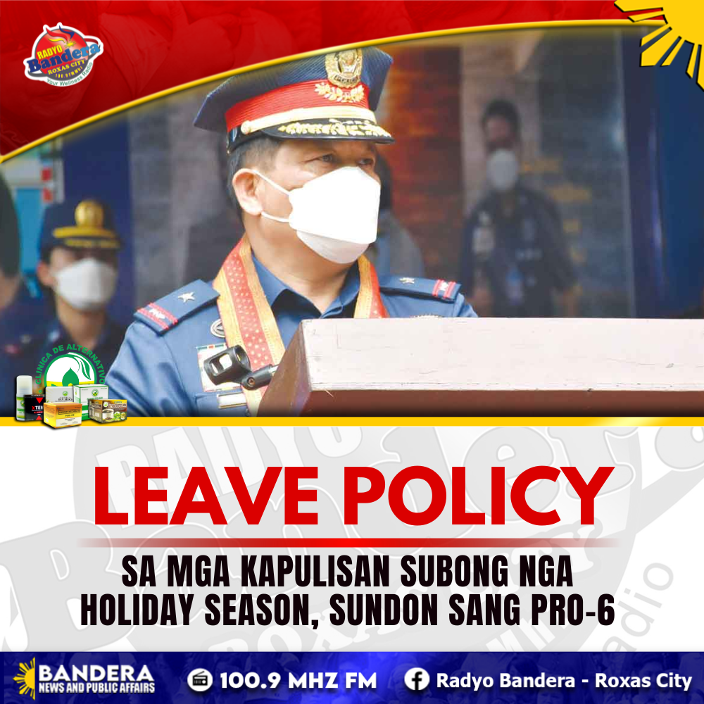 REGIONAL | LEAVE POLICY SA MGA KAPULISAN SUBONG NGA HOLIDAY SEASON, SUNDON SANG PRO-6