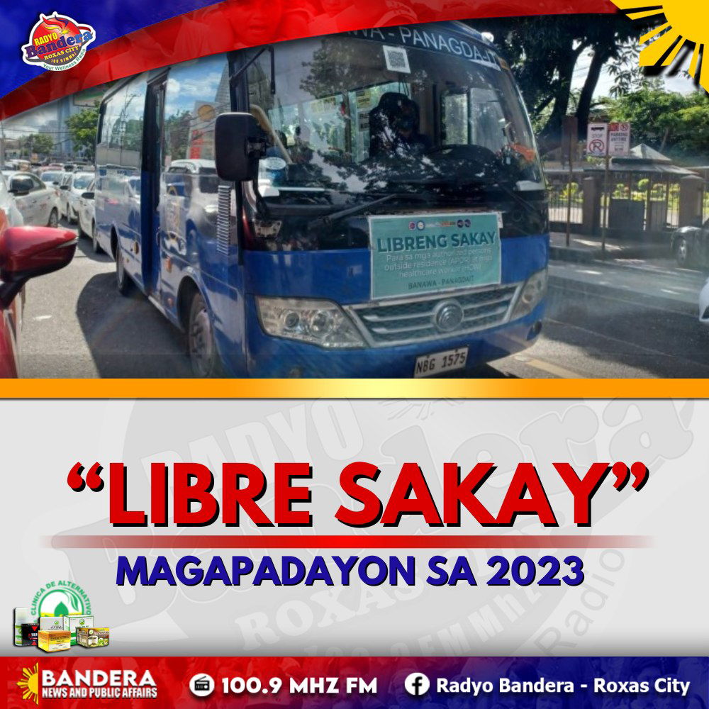 NATIONAL | “LIBRE SAKAY” MAGAPADAYON SA 2023