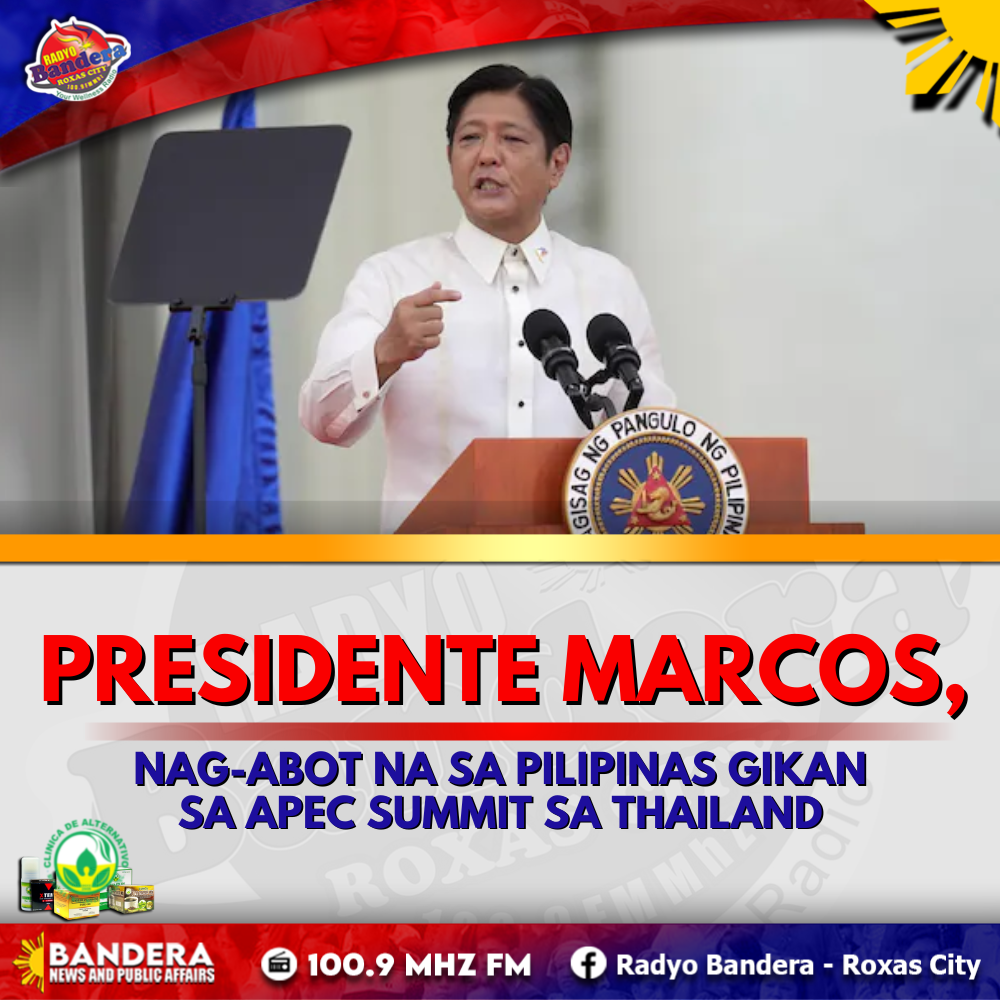 NATIONAL | PRESIDENTE MARCOS, NAG-ABOT NA SA PILIPINAS GIKAN SA APEC SUMMIT SA THAILAND