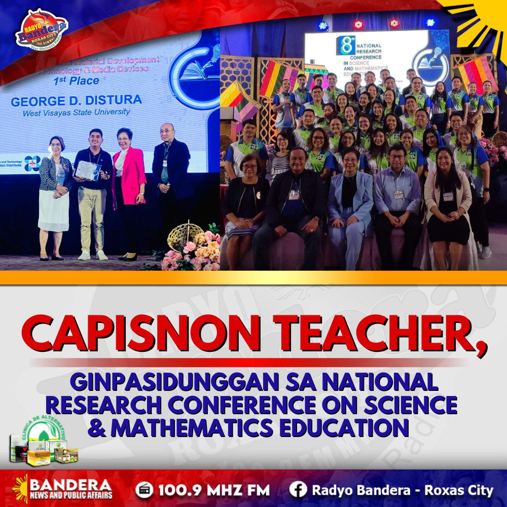 LOKAL | CAPISNON TEACHER, GINPASIDUNGGAN SA NATIONAL RESEARCH CONFERENCE ON SCIENCE & MATHEMATICS EDUCATION