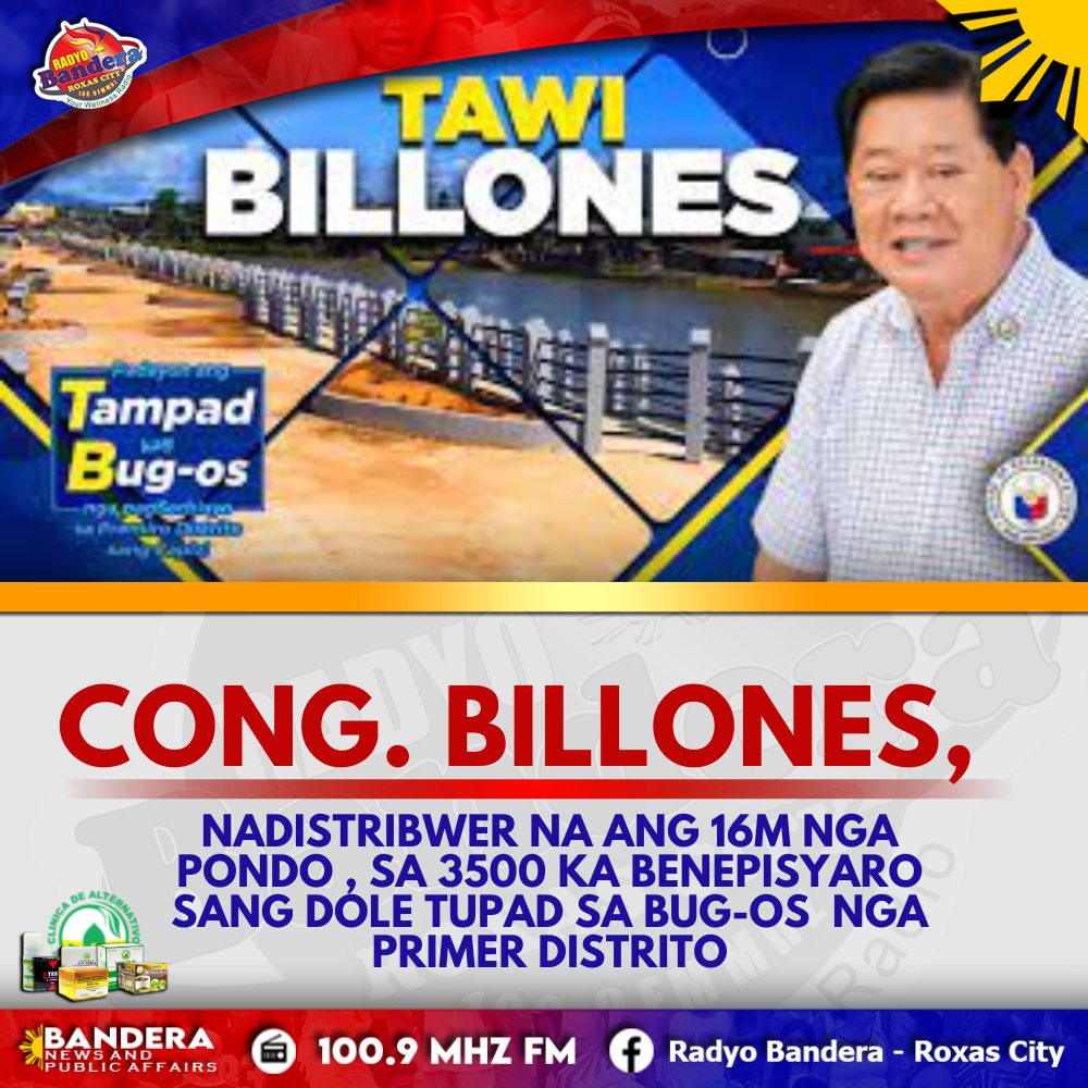 LOKAL | CONG. BILLONES, NADISTRIBWER NA ANG 16M NGA PONDO , SA 3500 KA BENEPISYARO SANG DOLE TUPAD SA BUG-OS NGA PRIMER DISTRITO