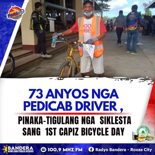 LOKAL | 73 ANYOS NGA PEDICAB DRIVER , PINAKA-TIGULANG NGA SIKLESTA SANG 1ST CAPIZ BICYCLE DAY