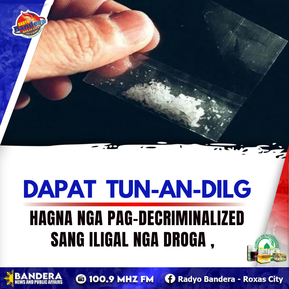 NATIONAL | HAGNA NGA PAG-DECRIMINALIZED SANG ILIGAL NGA DROGA , DAPAT TUN-AN-DILG