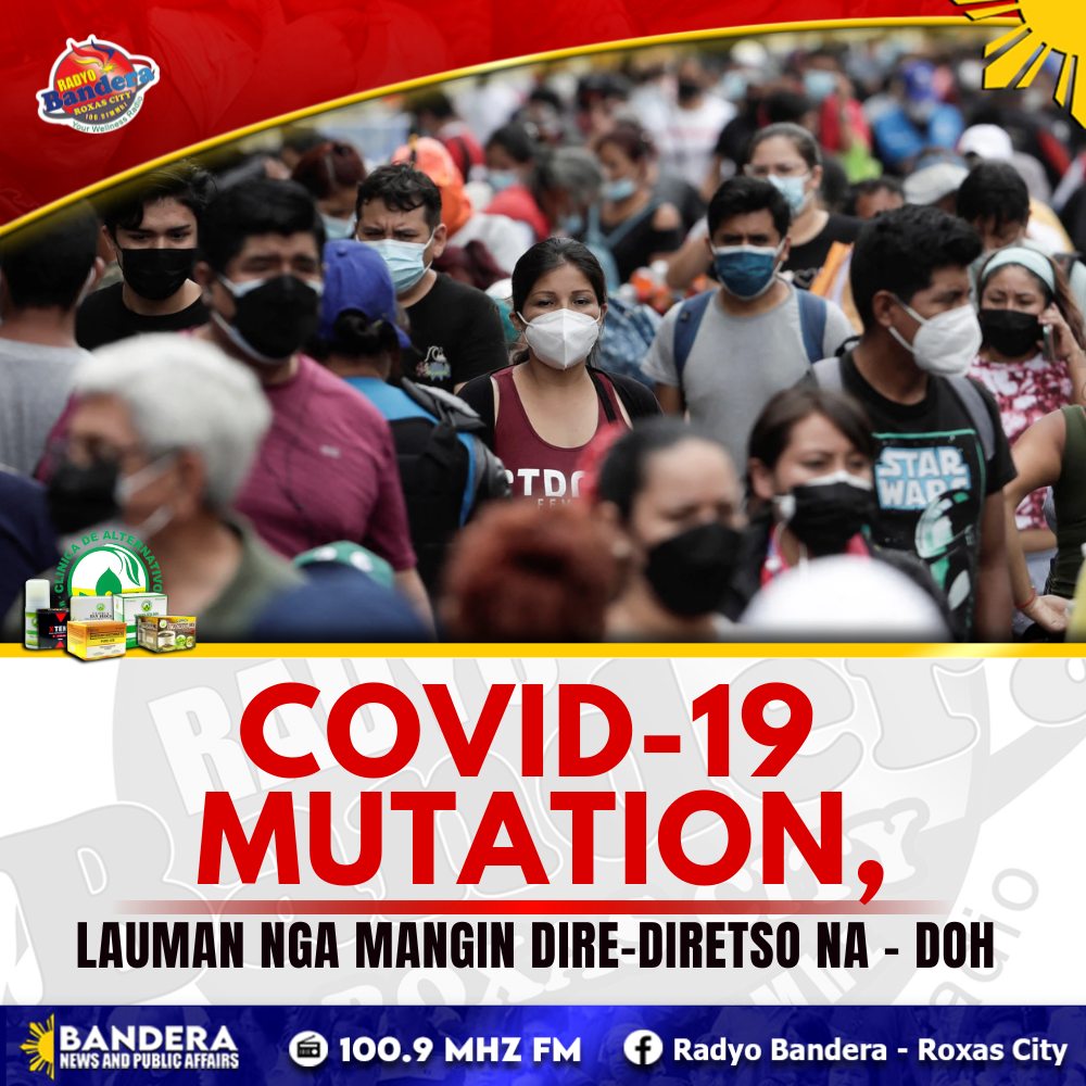 NATIONAL | COVID-19 MUTATION, LAUMAN NGA MANGIN DIRE-DIRETSO NA – DOH