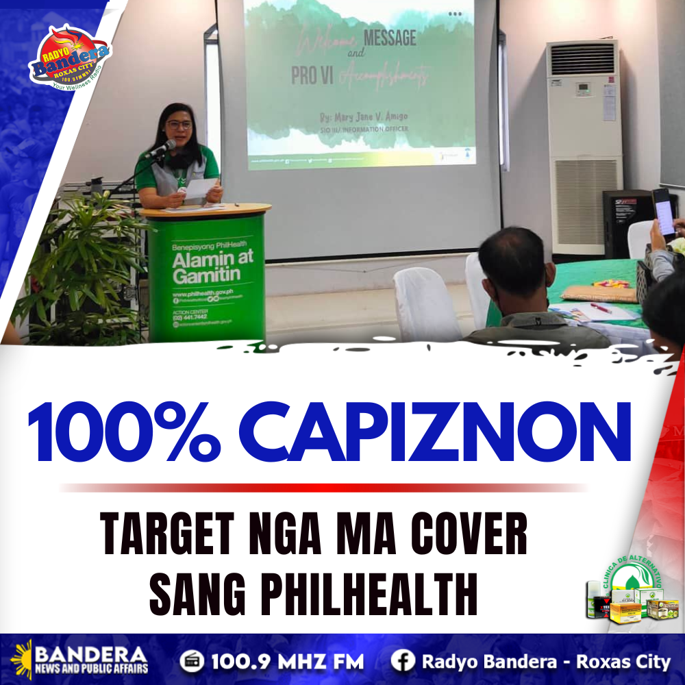 100% CAPIZNON TARGET NGA MA COVER SANG PHILHEALTH