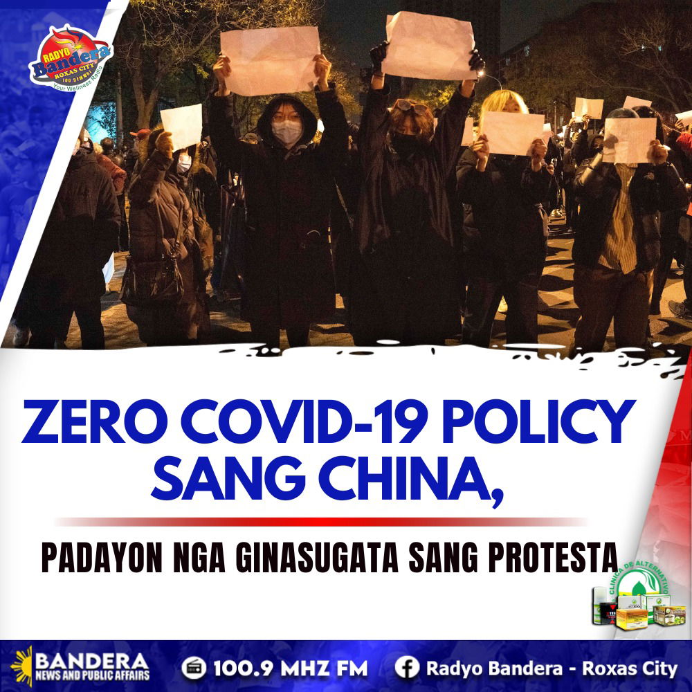 INTERNATIONAL | ZERO COVID-19 POLICY SANG CHINA, PADAYON NGA GINASUGATA SANG PROTESTA