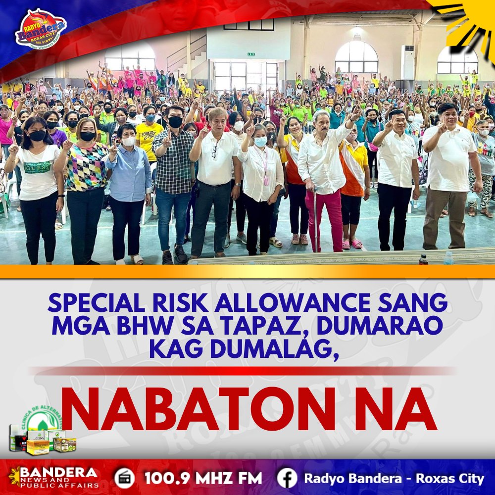 SPECIAL RISK ALLOWANCE SANG MGA BHW SA TAPAZ, DUMARAO KAG DUMALAG, NABATON NA