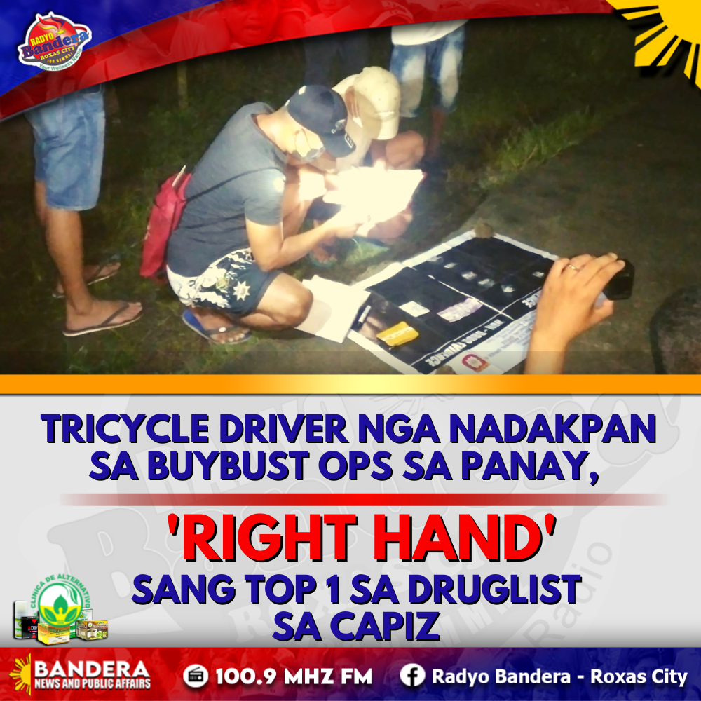 TRICYCLE DRIVER NGA NADAKPAN SA BUYBUST OPS SA PANAY, 'RIGHT HAND' SANG TOP 1 SA DRUGLIST SA CAPIZ