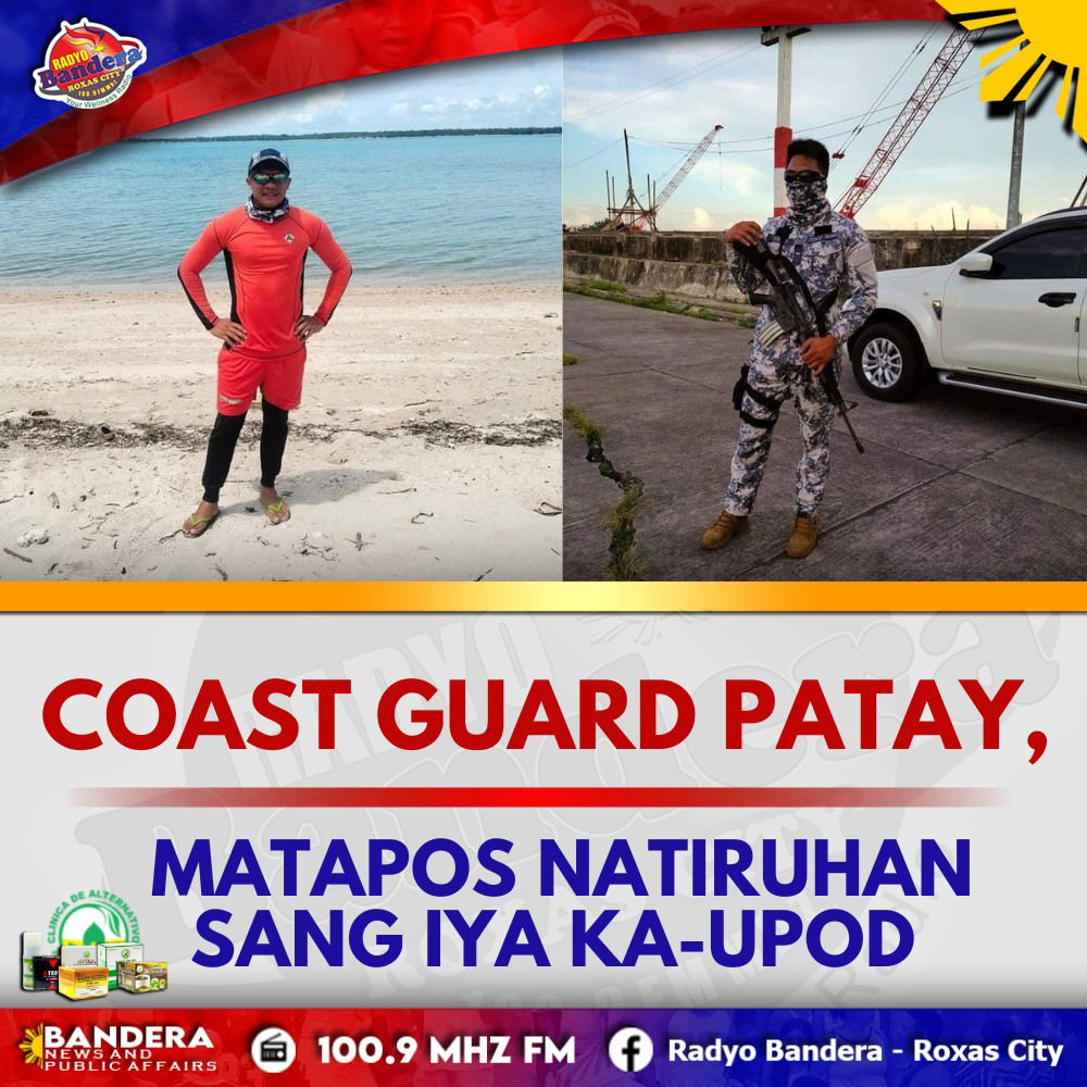 NATIONAL | COAST GUARD PATAY, MATAPOS NATIRUHAN SANG IYA KA-UPOD