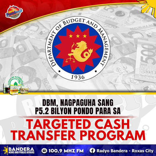 NATIONAL | DBM, NAGPAGUHA SANG P5.2 BILYON PONDO PARA SA TARGETED CASH TRANSFER PROGRAM