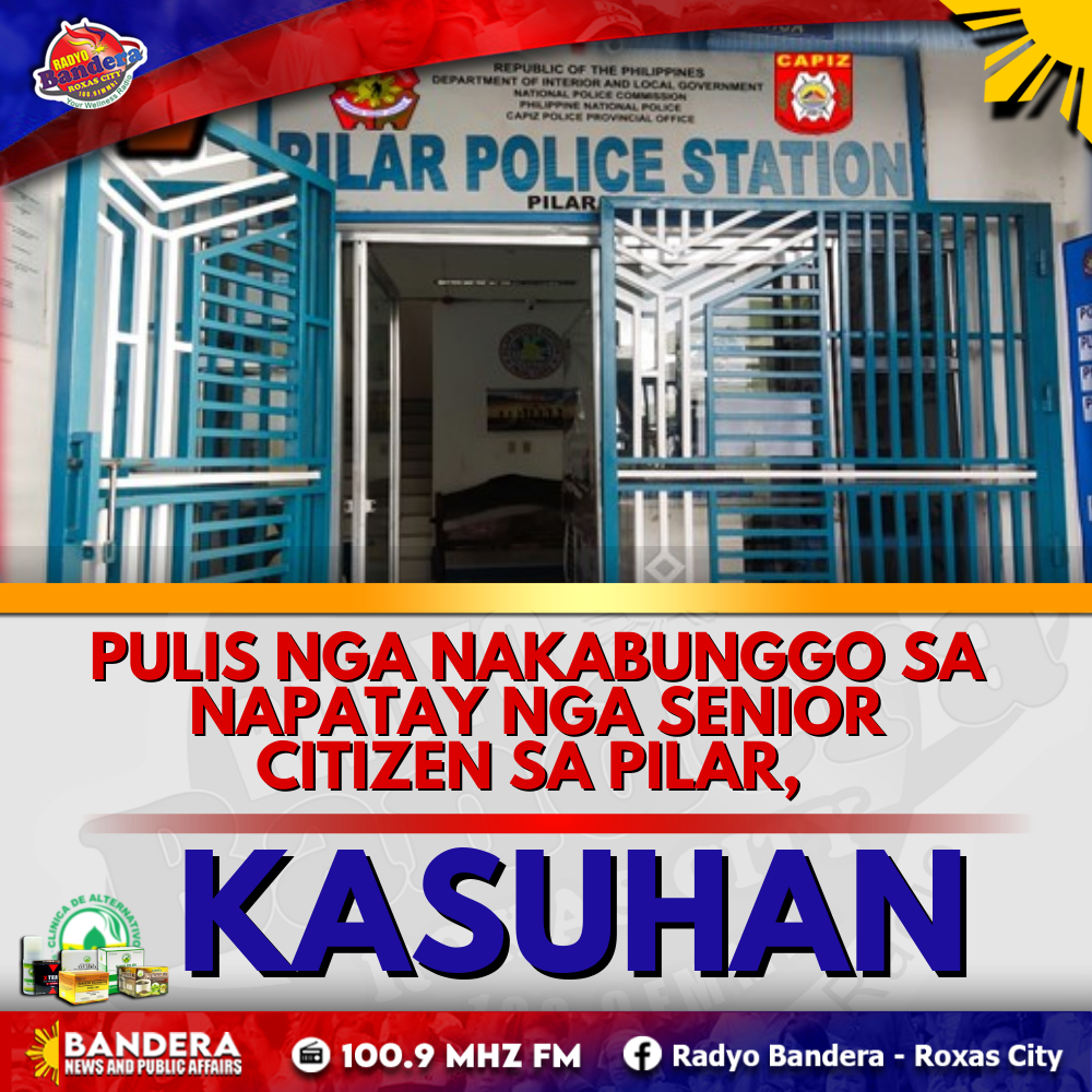 PULIS NGA NAKABUNGGO SA NAPATAY NGA SENIOR CITIZEN SA PILAR, KASUHAN