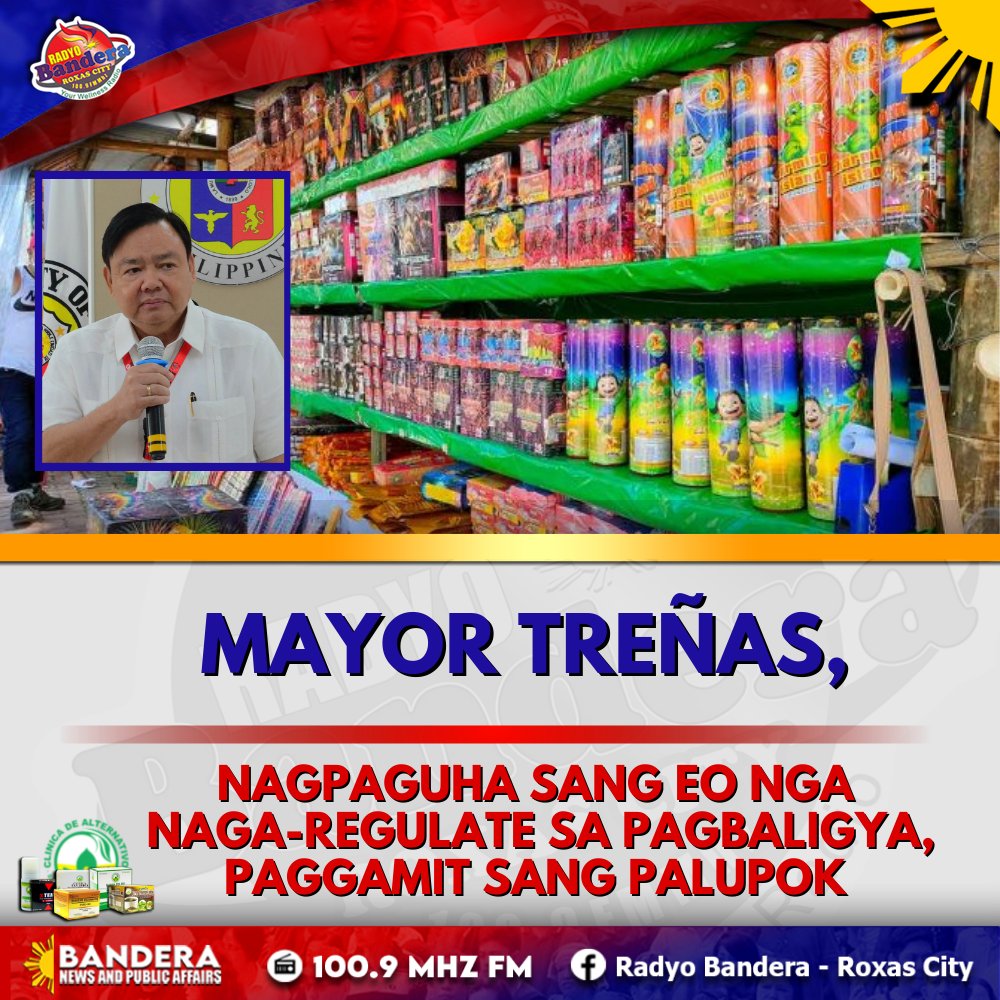 REGIONAL | MAYOR TREÑAS, NAGPAGUHA SANG EO NGA NAGA-REGULATE SA PAGBALIGYA, PAGGAMIT SANG PALUPOK