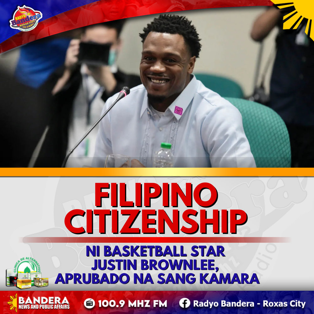 SPORTS | FILIPINO CITIZENSHIP NI BASKETBALL STAR JUSTIN BROWNLEE, APRUBADO NA SANG KAMARA