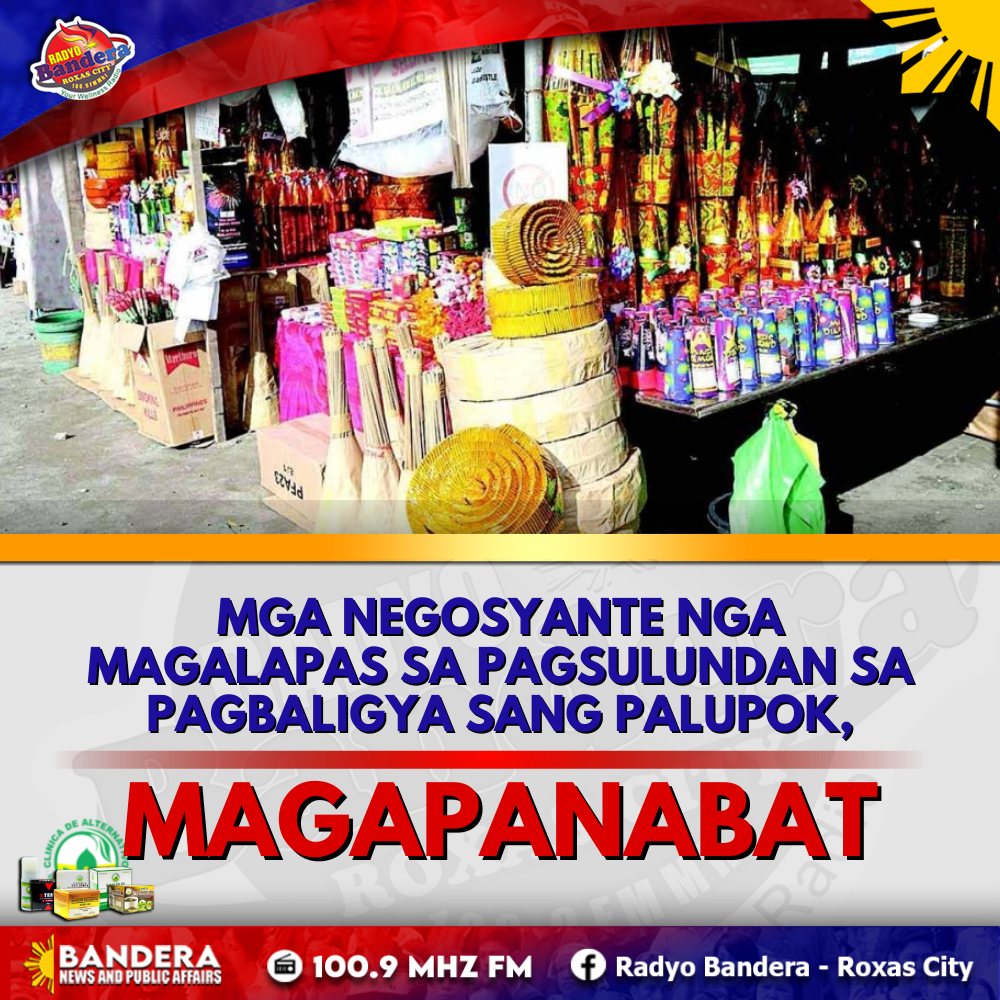 REGIONAL | MGA NEGOSYANTE NGA MAGALAPAS SA PAGSULUNDAN SA PAGBALIGYA SANG PALUPOK, MAGAPANABAT