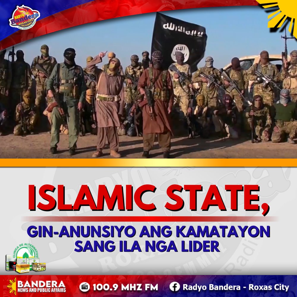 INTERNATIONAL | ISLAMIC STATE, GIN-ANUNSIYO ANG KAMATAYON SANG ILA NGA LIDER