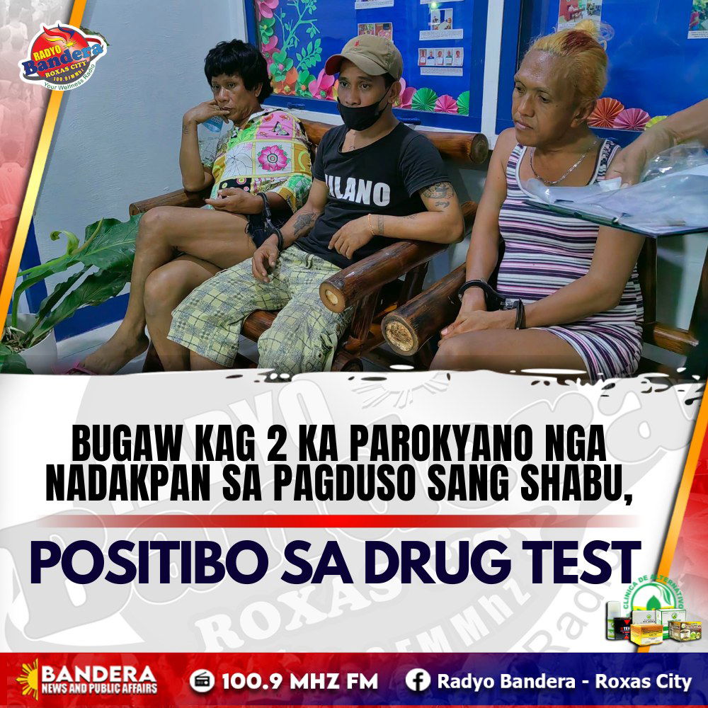 BUGAW KAG 2 KA PAROKYANO NGA NADAKPAN SA PAGDUSO SANG SHABU, POSITIBO SA DRUG TEST