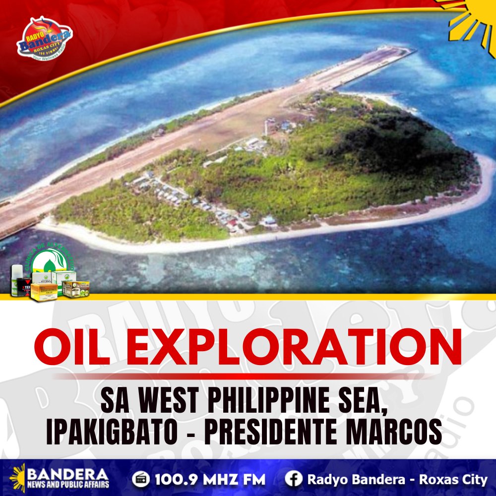 NATIONAL | OIL EXPLORATION SA WEST PHILIPPINE SEA, IPAKIGBATO – PRESIDENTE MARCOS