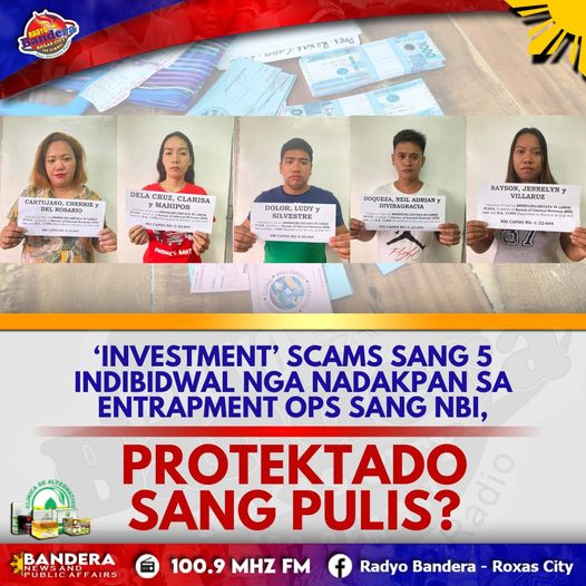 UPDATE | ‘INVESTMENT’ SCAMS SANG 5 INDIBIDWAL NGA NADAKPAN SA ENTRAPMENT OPS SANG NBI, PROTEKTADO SANG PULIS?