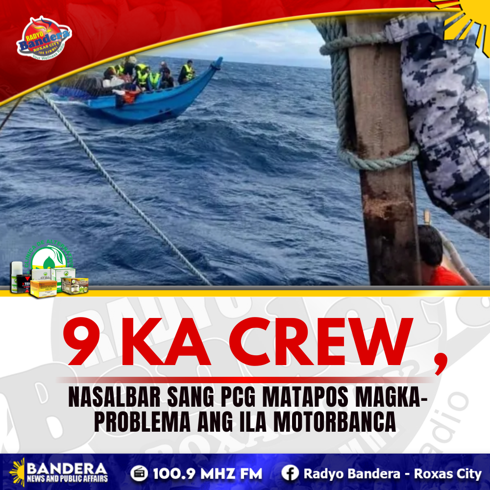 NATIONAL | 9 KA CREW , NASALBAR SANG PCG MATAPOS MAGKA-PROBLEMA ANG ILA MOTORBANCA