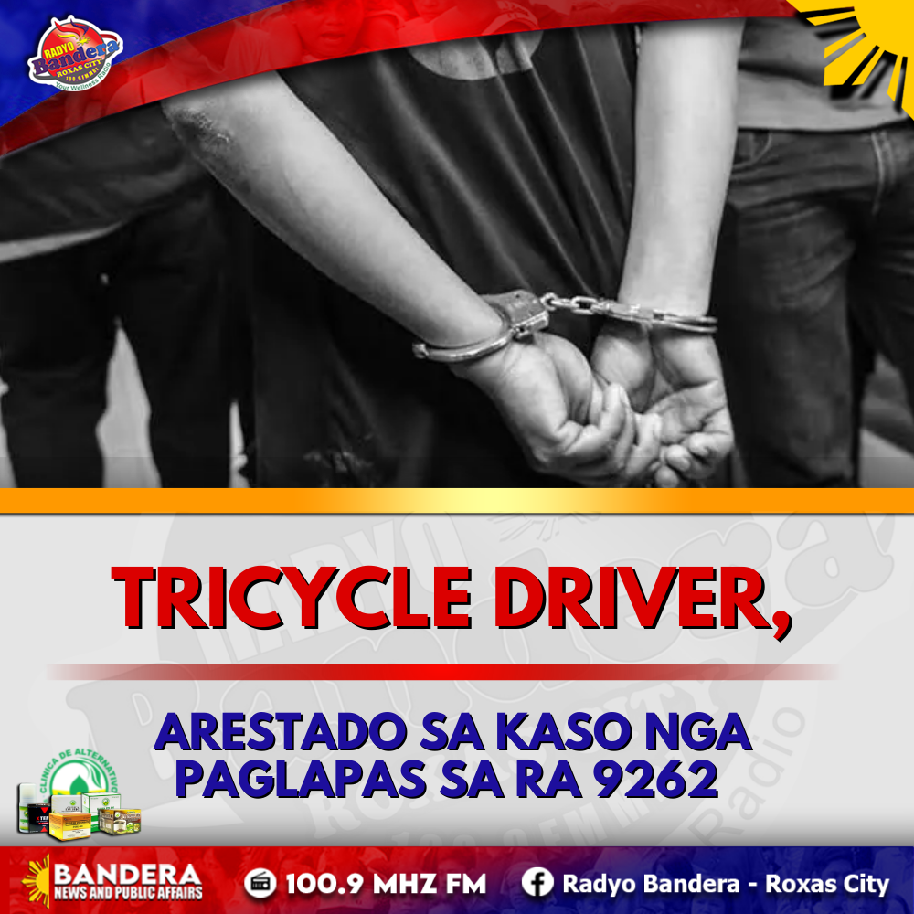 LOKAL | TRICYCLE DRIVER, ARESTADO SA KASO NGA PAGLAPAS SA VAWC LAW