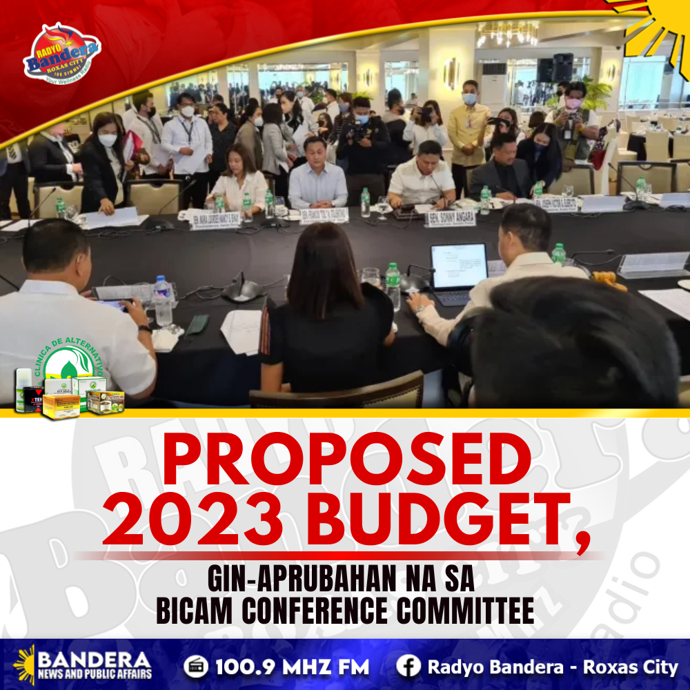 NATIONAL | PROPOSED 2023 BUDGET, GIN-APRUBAHAN NA SA BICAM CONFERENCE COMMITTEE