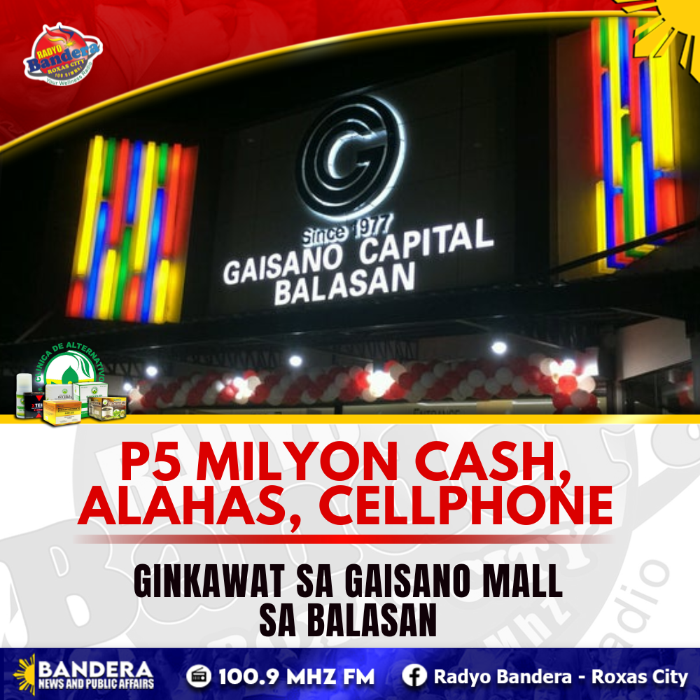 REGIONAL | P5 MILYON CASH, ALAHAS, CELLPHONE GINKAWAT SA GAISANO MALL SA BALASAN