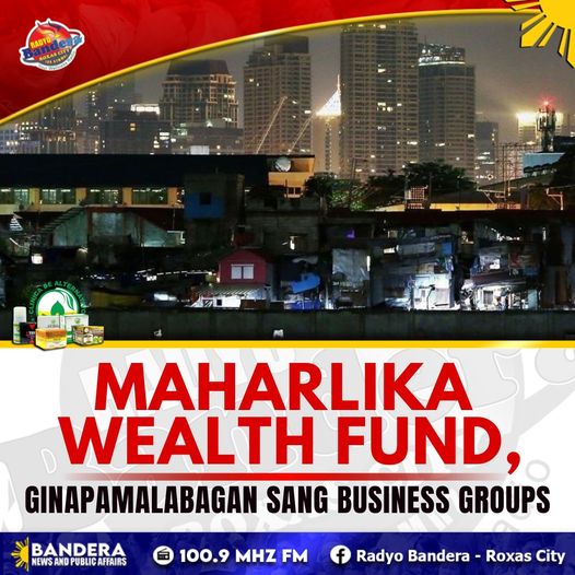 NATIONAL | MAHARLIKA WEALTH FUND, GINAPAMALABAGAN SANG BUSINESS GROUPS