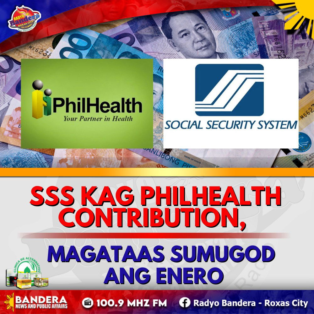 NATIONAL | SSS KAG PHILHEALTH CONTRIBUTION, MAGATAAS SUMUGOD ANG ENERO