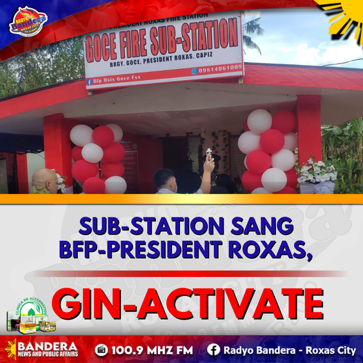 SUB-STATION SANG BFP-PRESIDENT ROXAS, GIN-ACTIVATE