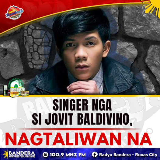 SINGER NGA SI JOVIT BALDIVINO, NAGTALIWAN NA