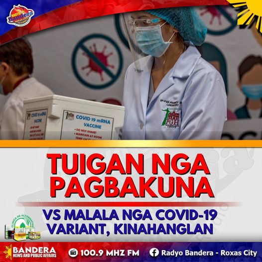 NATIONAL | TUIGAN NGA PAGBAKUNA VS MALALA NGA COVID-19 VARIANT, KINAHANGLAN