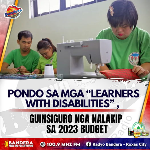 NATIONAL | PONDO SA MGA “LEARNERS WITH DISABILITIES” , GUINSIGURO NGA NALAKIP SA 2023 BUDGET