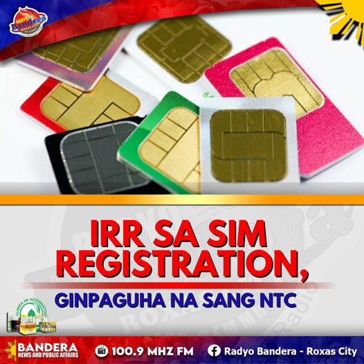 NATIONAL | IRR SA SIM REGISTRATION, GINPAGUHA NA SANG NTC