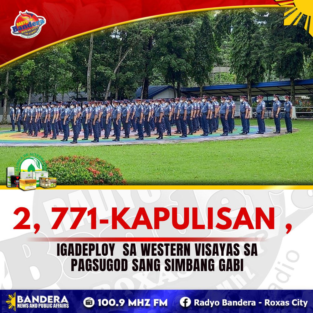 REGIONAL | 2, 771-KAPULISAN , IGADEPLOY SA WESTERN VISAYAS SA PAGSUGOD SANG SIMBANG GABI