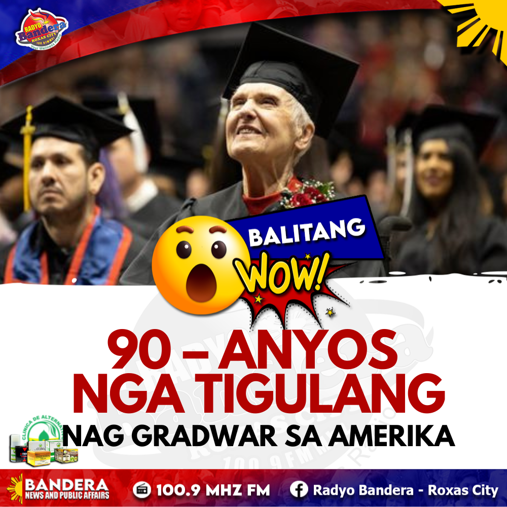 BALITANG WOW | 90 – ANYOS NGA TIGULANG, NAG GRADWAR SA AMERIKA