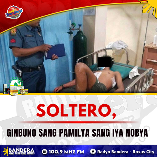 REGIONAL | SOLTERO, GINBUNO SANG PAMILYA SANG IYA NOBYA