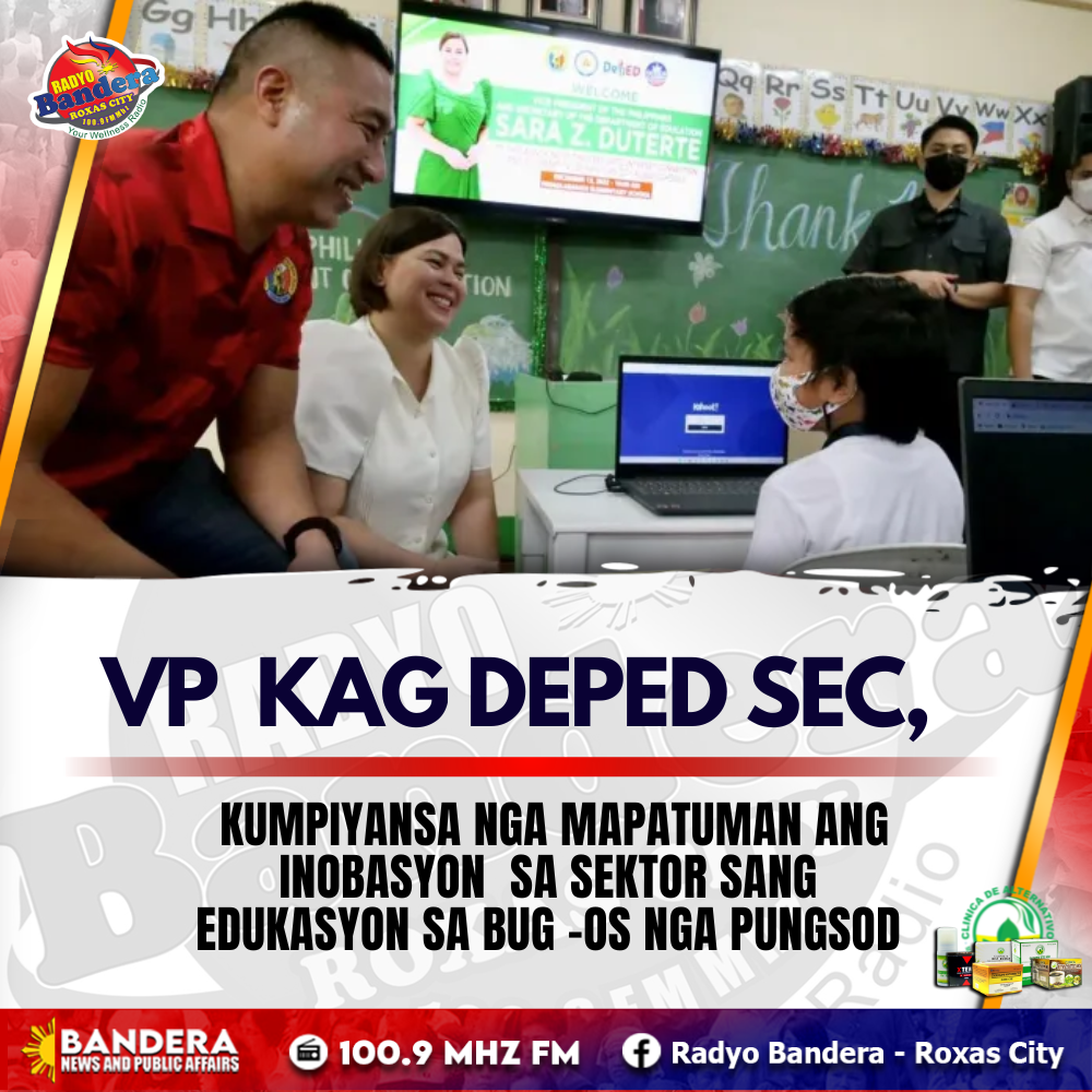 NATIONAL | VP KAG DEPED SEC , KUMPIYANSA NGA MAPATUMAN ANG INOBASYON SA SEKTOR SANG EDUKASYON SA BUG –OS NGA PUNGSOD