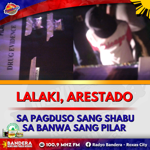 LALAKI, ARESTADO SA PAGDUSO SANG SHABU SA BANWA SANG PILAR